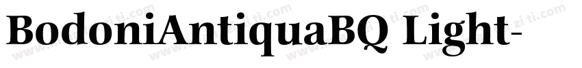BodoniAntiquaBQ Light字体转换